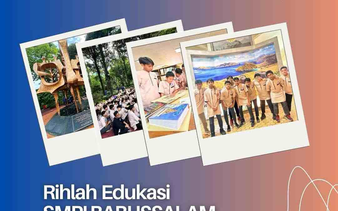 Rihlah Edukasi SMPI Babussalam